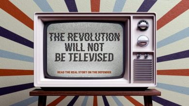 The Revolution Will Not Be Televised, At Least Not 0n Mainstream Media