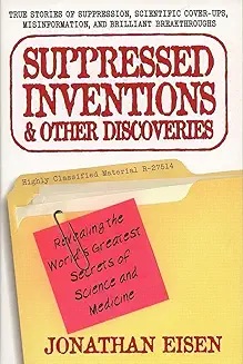 Suppressed Inventions and Other Discoveries